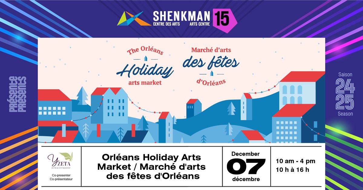 Orl\u00e9ans Holiday Arts Market | March\u00e9 d\u2019arts des f\u00eates d\u2019Orl\u00e9ans