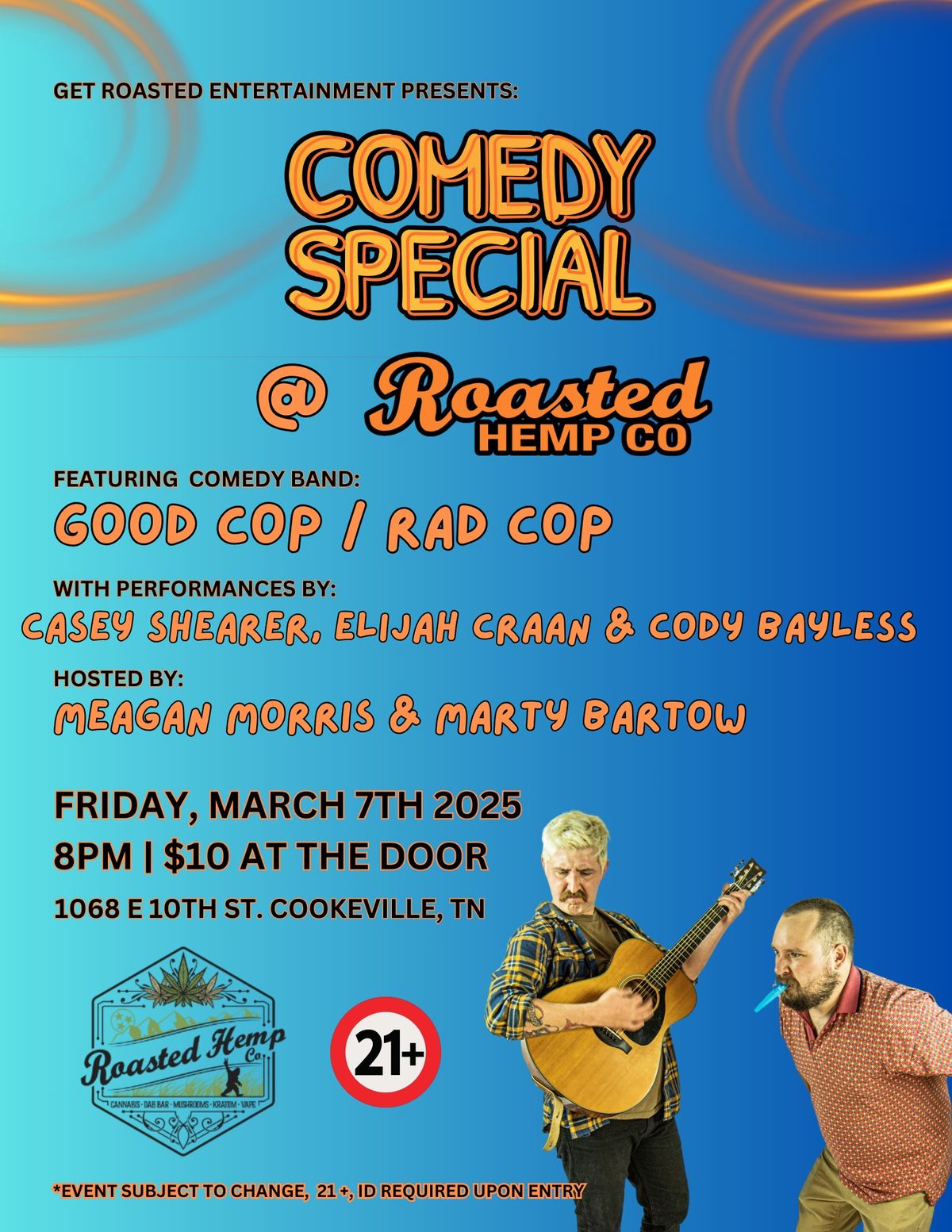 GetRoastedComedy Presents: Good Cop\/Rad Cop, Marty Bartow, Casey Shearer, Elijah Craan,&Cody Bayless