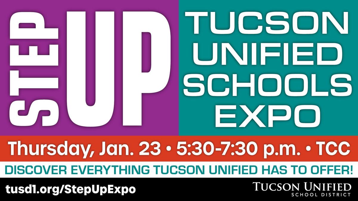 Tucson Unified Step Up Expo