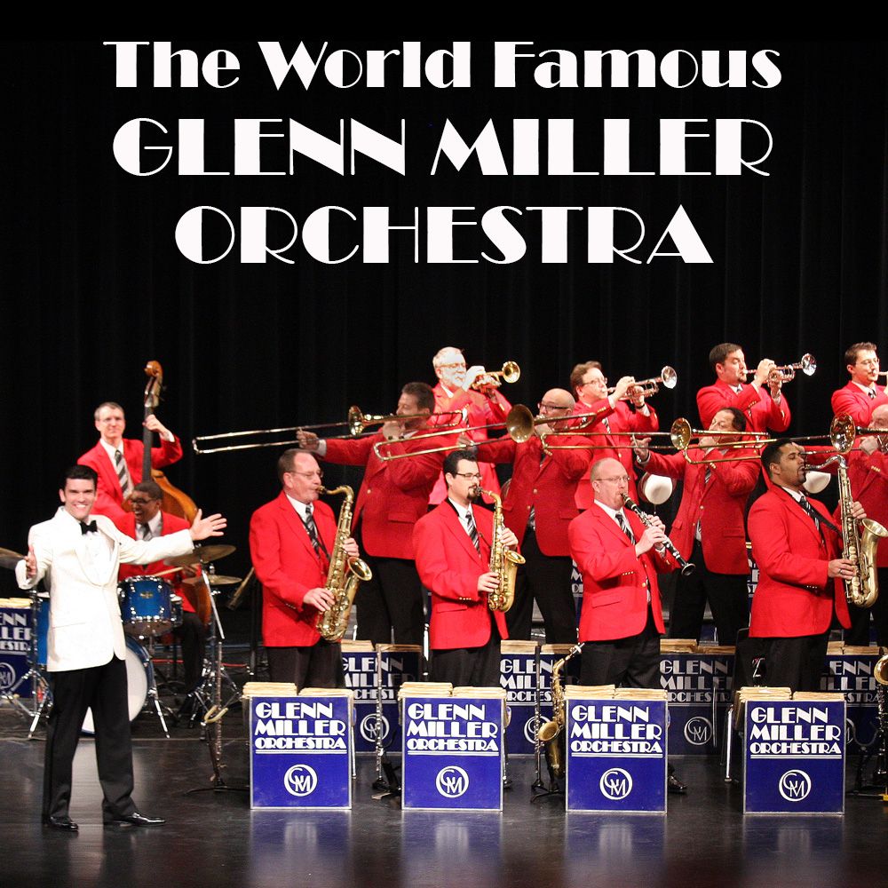 Glenn Miller Orchestra (Concert)