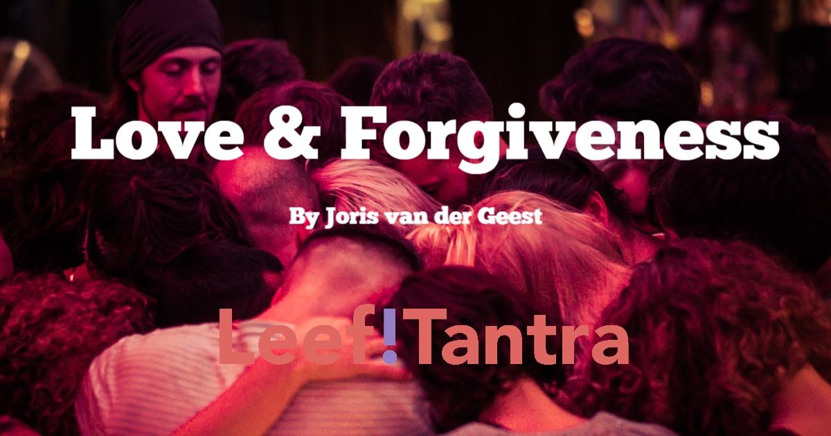 Tantra Workshop | Love & Forgiveness