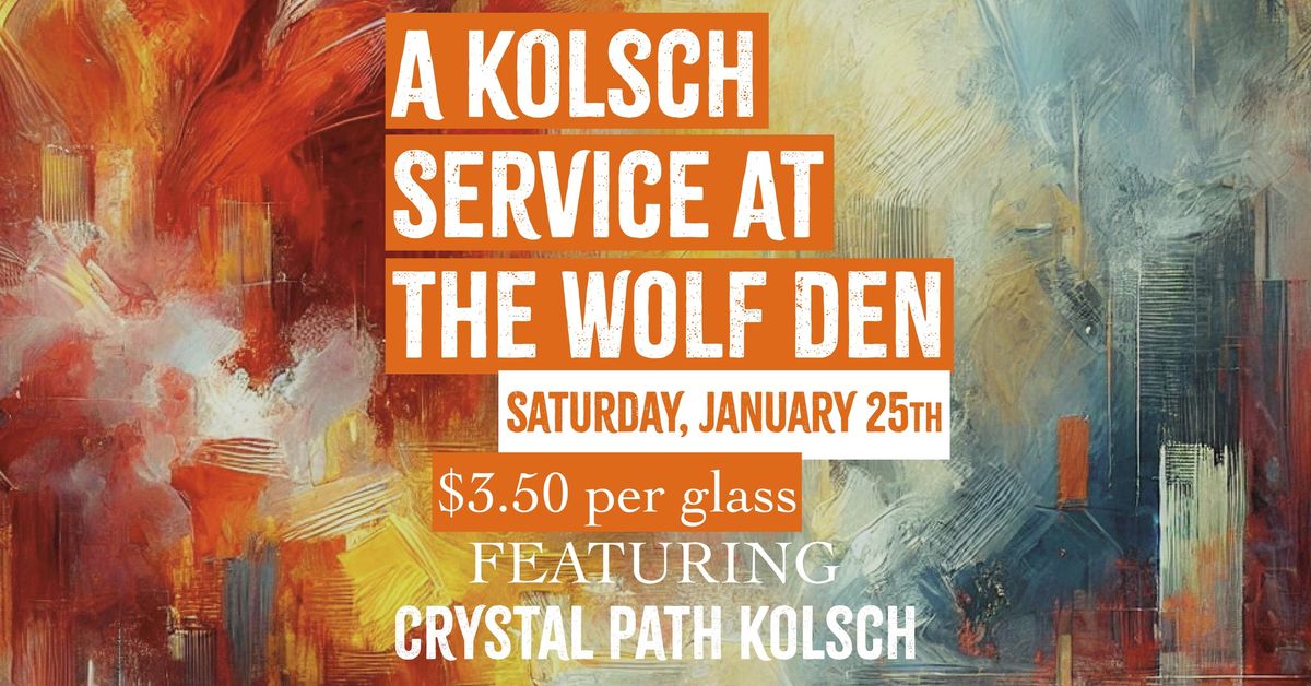 A Kolsch Service at the Wolf Den