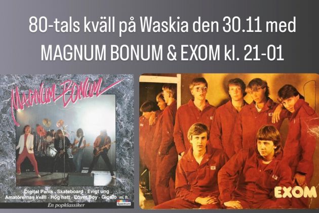 80-tals kv\u00e4ll med Magnum Bonum, Exom och Retrodisco i Mauritz