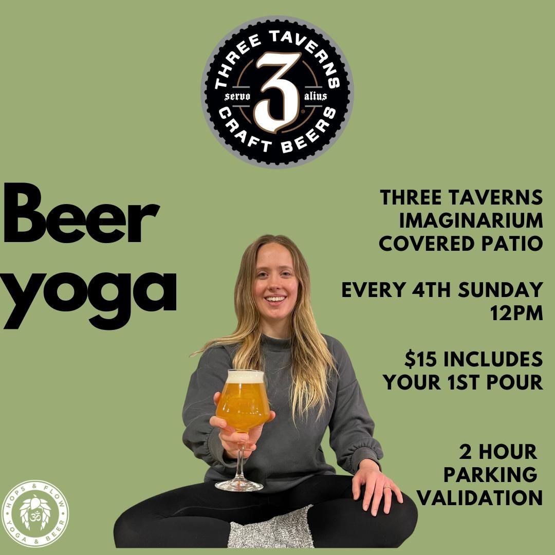 Hops & Flow Beer Yoga at Three Taverns Imaginarium