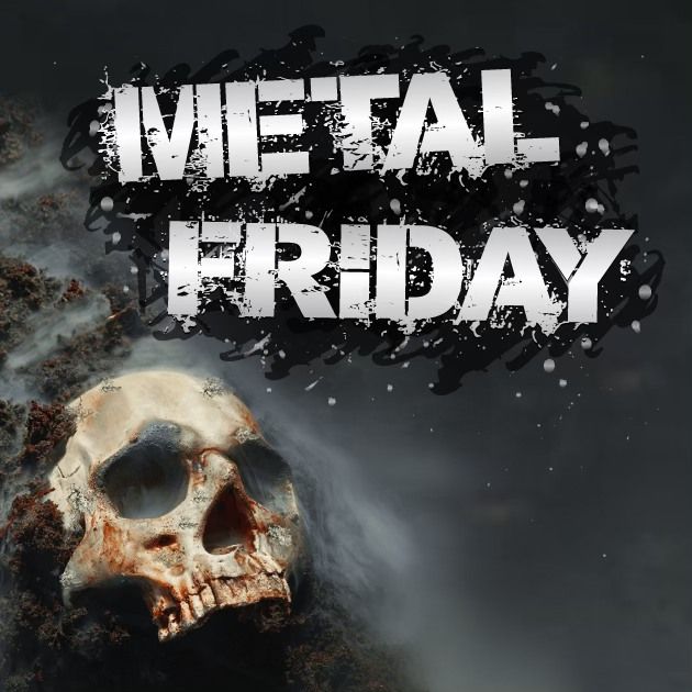 METAL FRIDAY - mit DJ J\u00dcRGEN 