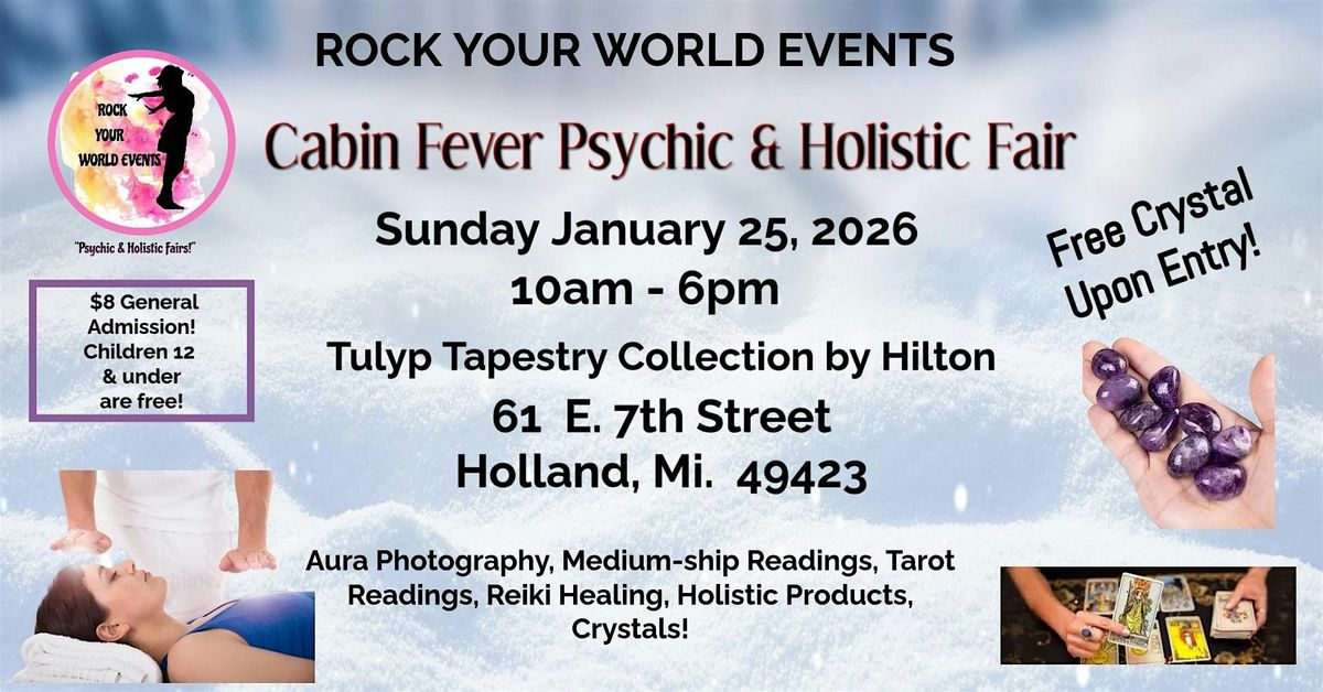 Cabin Fever Psychic & Holistic Fair!