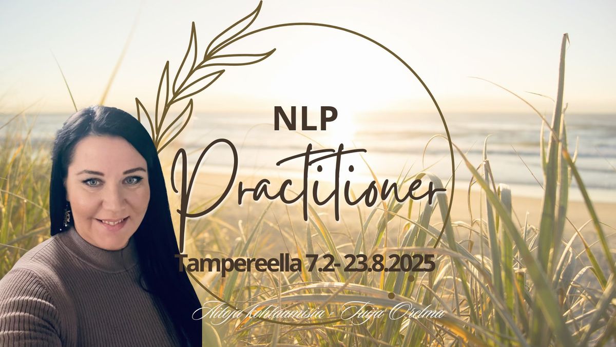 NLP Practitioner koulutus Tampere 7.2- 23.8.2025 (16pv\u00e4:\u00e4)