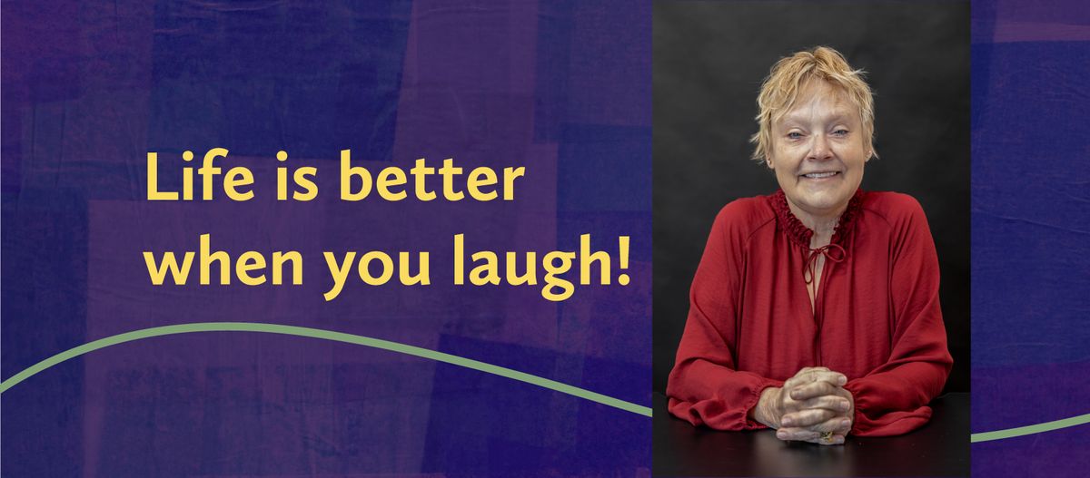 "Life IS BETTER When You Laugh" FREE workshop