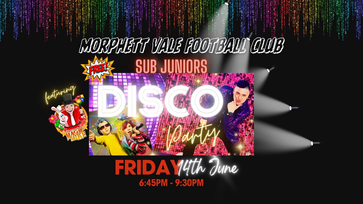 MVFC Sub Juniors Disco - featuring The Amazing Magic Mike