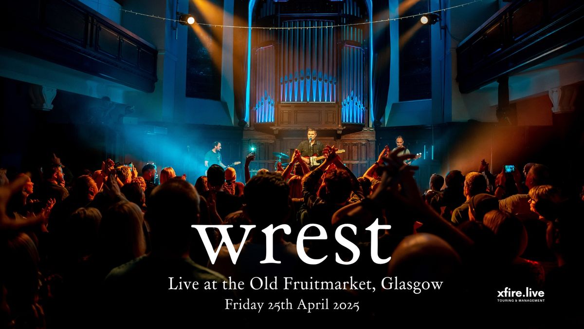 wrest - Live at the Old Fruitmarket, Glasgow