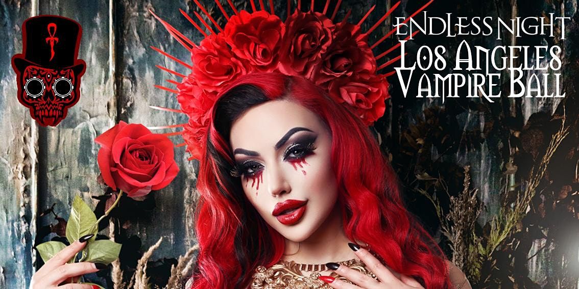 Endless Night Los Angeles Vampire Ball 2022, Globe Theatre Los Angeles