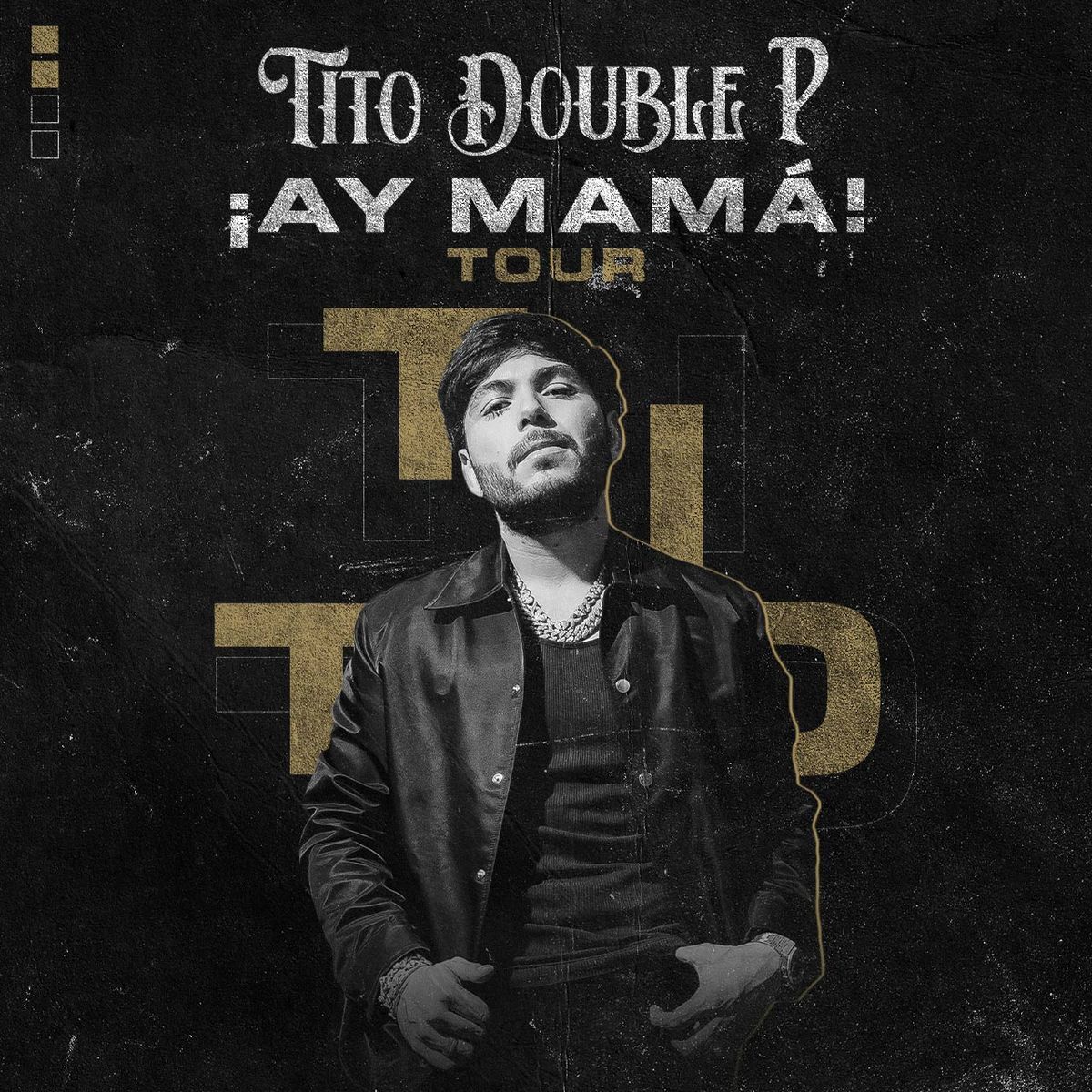 Tito Double P Mexico City Tickets