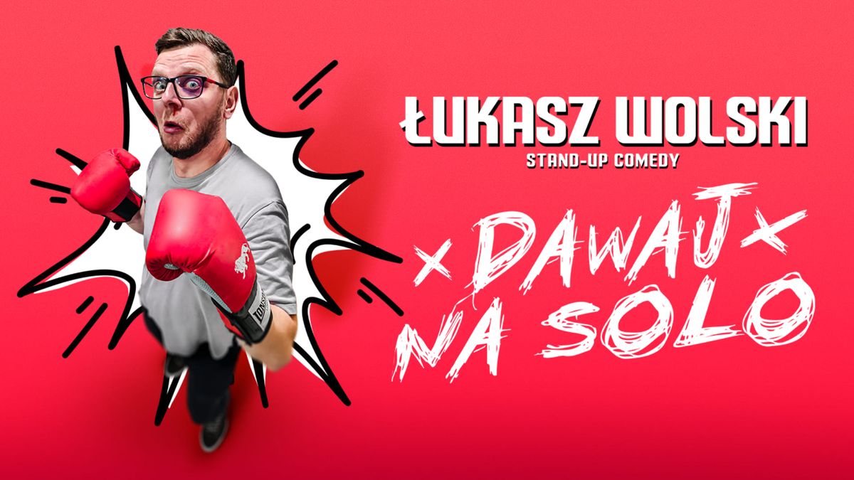 KRAK\u00d3W !!! \u0141ukasz Wolski w programie "Dawaj na solo" I Stand-up