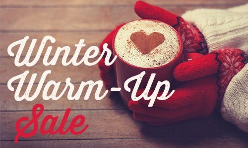 Winter Warm-Up Sale and Open House