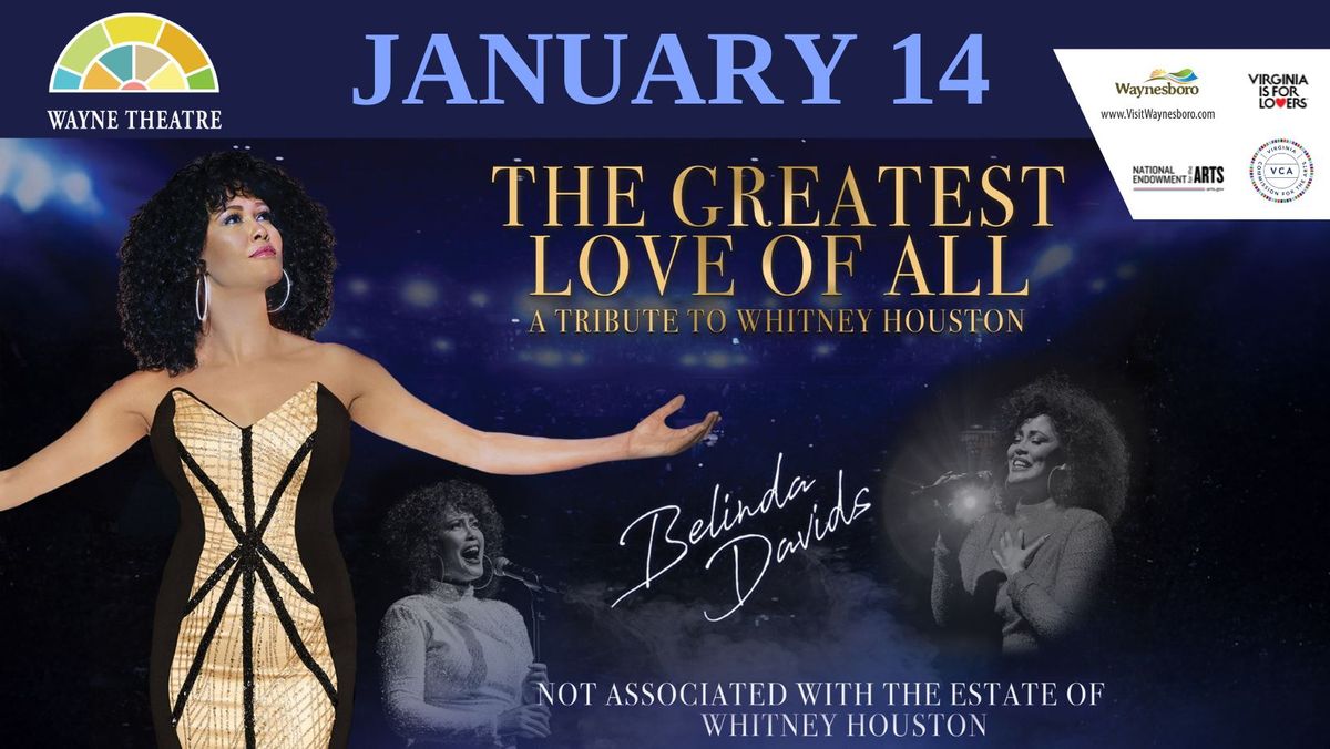 The Greatest Love of All starring Belinda Davids: A Tribute to Whitney Houston