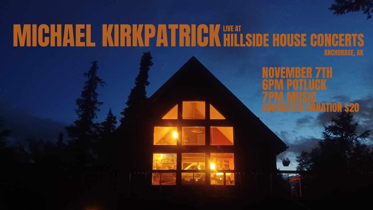 Michael Kirkpatrick \/\/ Hillside House Concerts