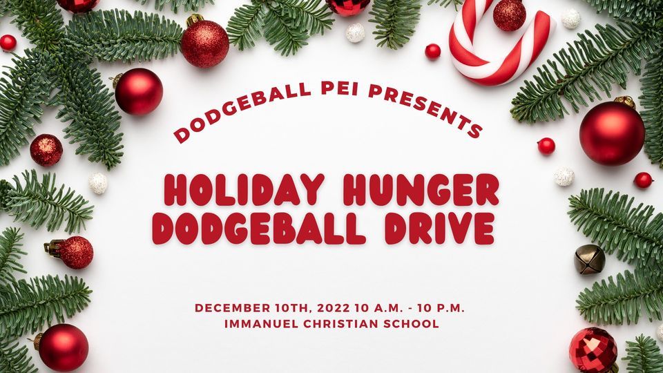 Dodgeball PEI's 6th Annual Holiday Hunger Food Drive in support of The Upper Room Food Bank