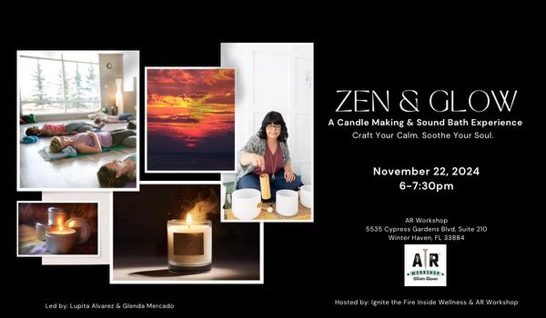 November's Zen & Glow at AR Workshop