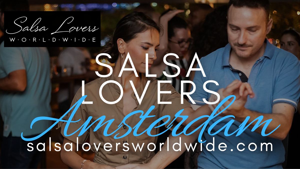 Amsterdam Salsa Lovers Meetup & Class