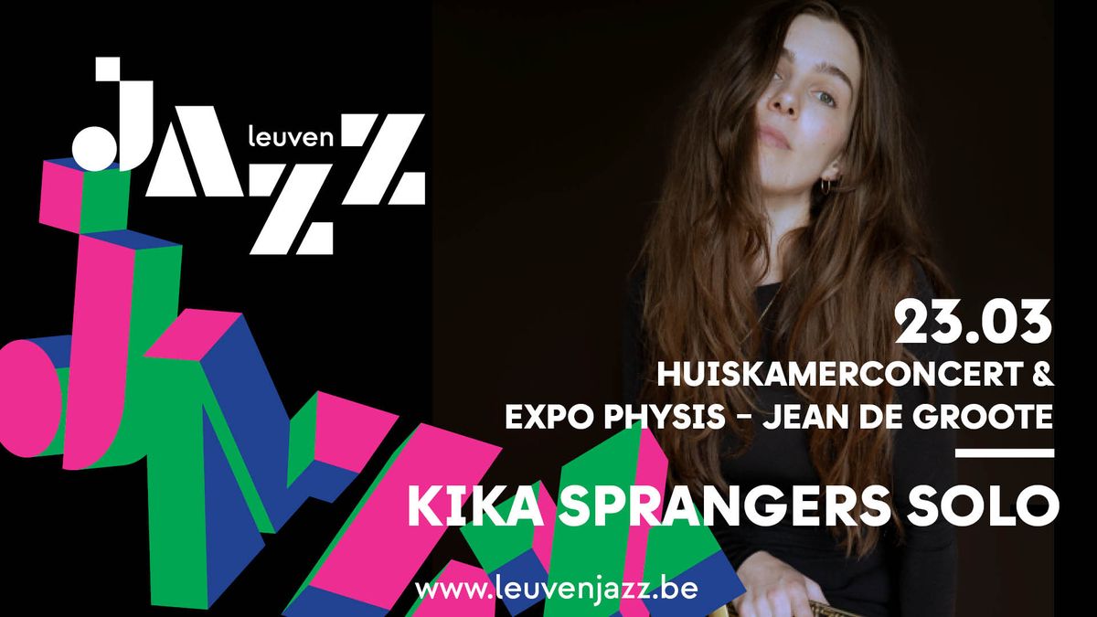 Kika Sprangers solo - Huiskamerconcert & expo Physis \u2013 Jean De Groote