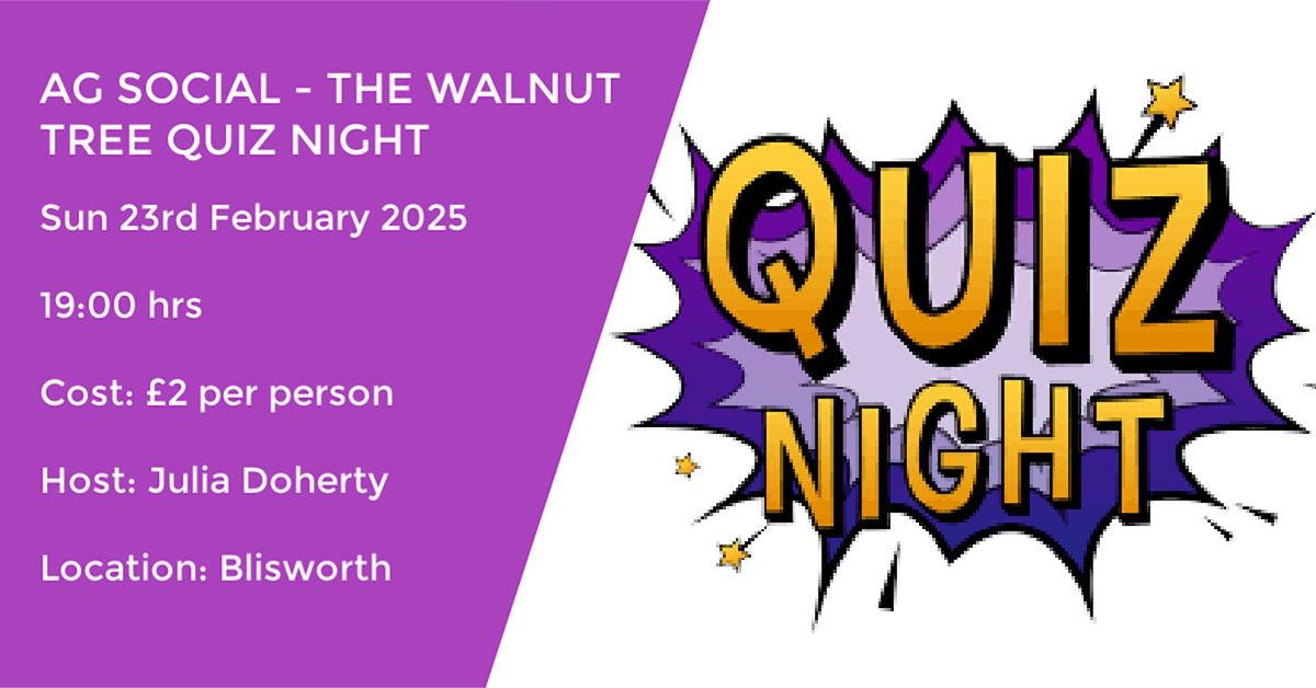 AG SOCIAL - THE WALNUT TREE QUIZ NIGHT