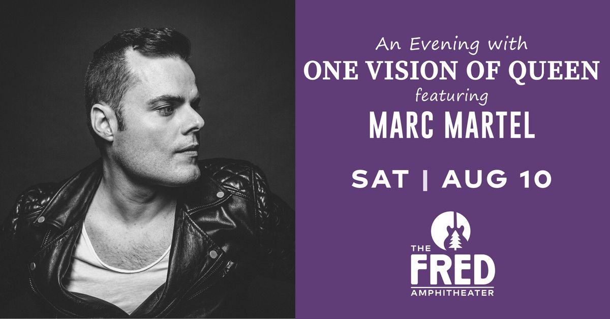 ONE VISION OF QUEEN featuring MARC MARTEL  