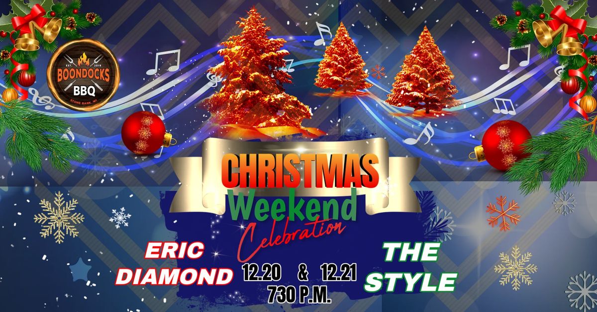 Christmas Weekend Music Celebration With Eric Diamond & The Style at Boondocks BBQ!