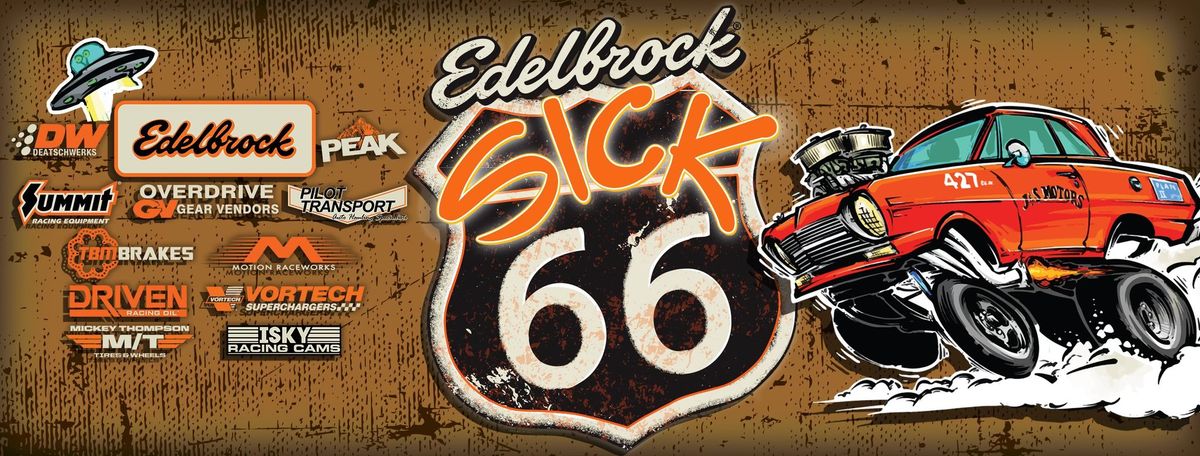 Edelbrock Sick 66 - Alien City Dragway (Day Six)