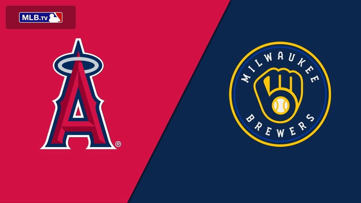Milwaukee Brewers at Los Angeles Angels