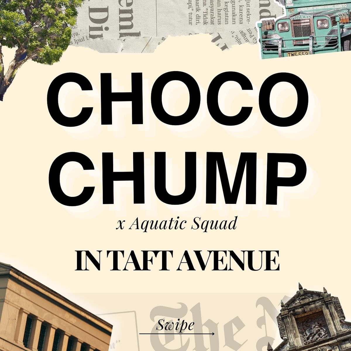 Taft Manila: Aquatic Squad x Choco Chump Collaboration