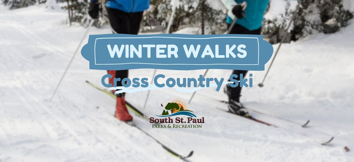 Winter Walks: Cross Country Ski