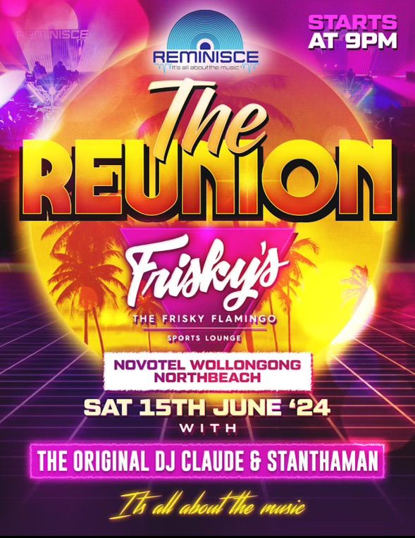 The Reunion Frisky\u2019s @ The Novotel North Wollongong 