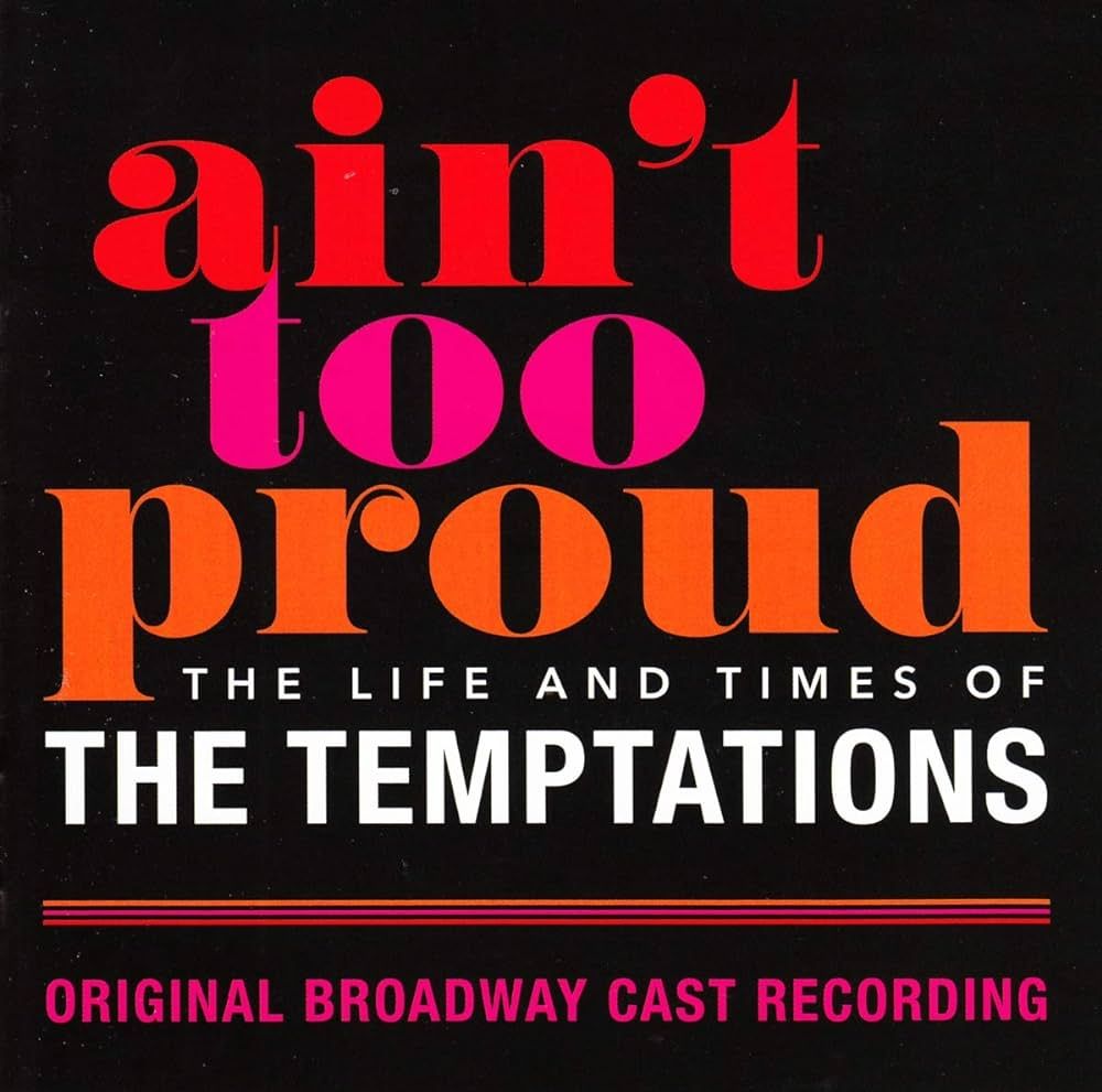 Ain't Too Proud: The Life and Times of The Temptations