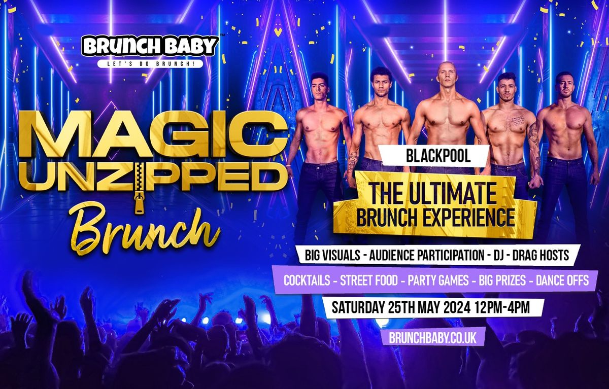 Magic Unzipped Brunch - Blackpool