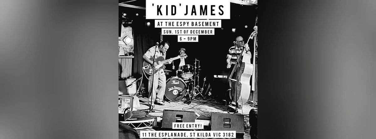 'Kid' James | The Espy Basement | Sunday Blues