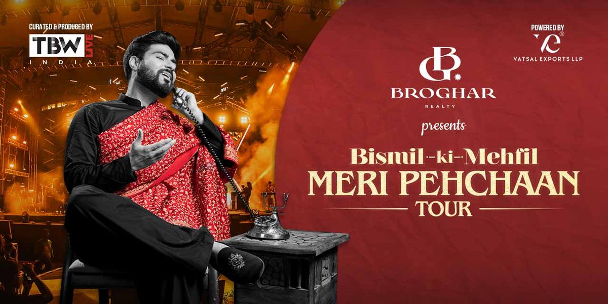 Bismil Ki Mehfil - Meri Pehchaan Tour: Ahmedabad