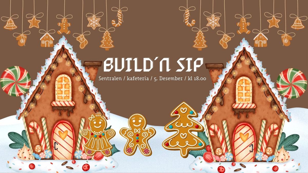 BUILD\u00b4N SIP \/ SENTRALEN \/ 5 & 18 DESEMBER 