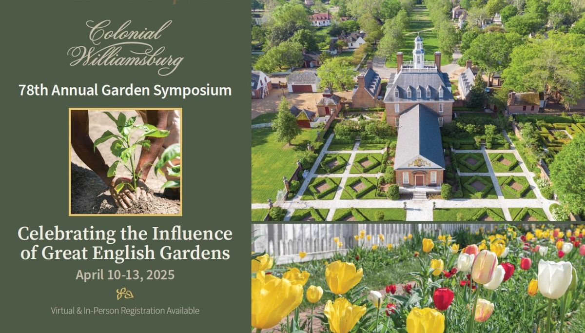 78th Annual Garden Symposium: Celebrating the Influence of Great English Gardens