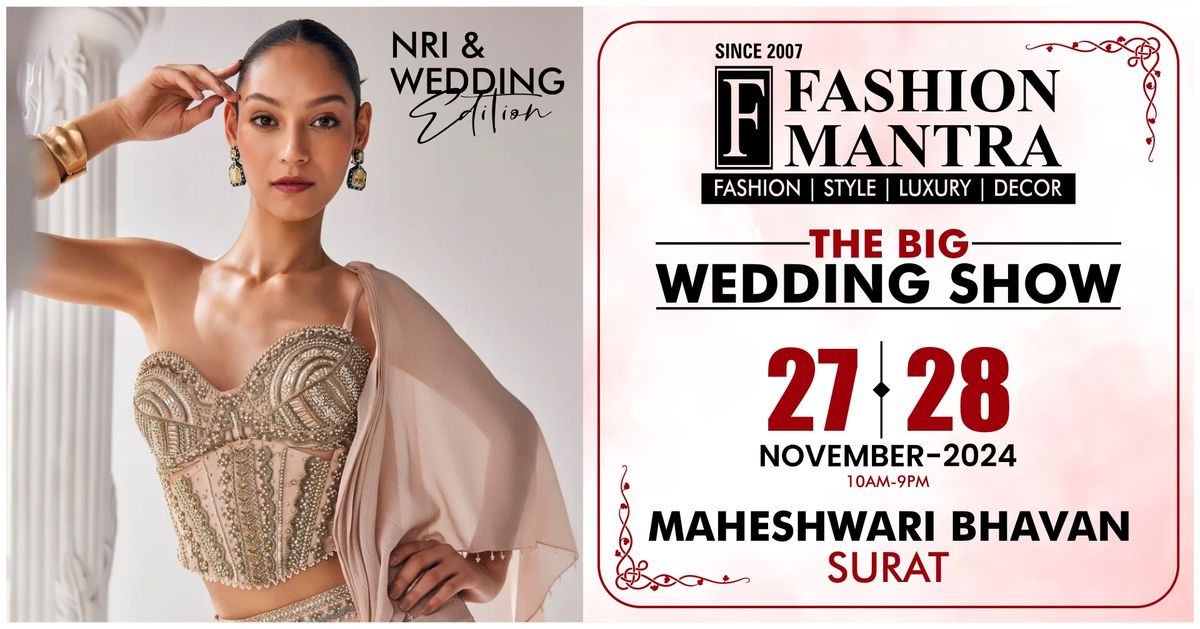 India's Most Premium NRI & Wedding Edition Exhibition - Surat (Nov 2024)