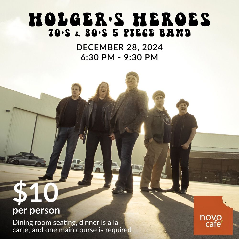 HOLGER\u2019S HEROES at Novo Caf\u00e9 