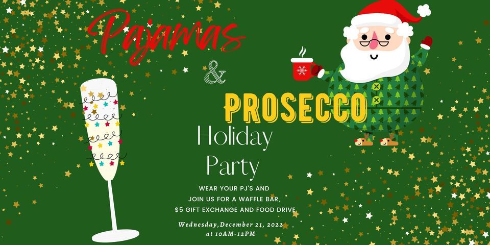 Pajamas and Prosecco-Holiday Event