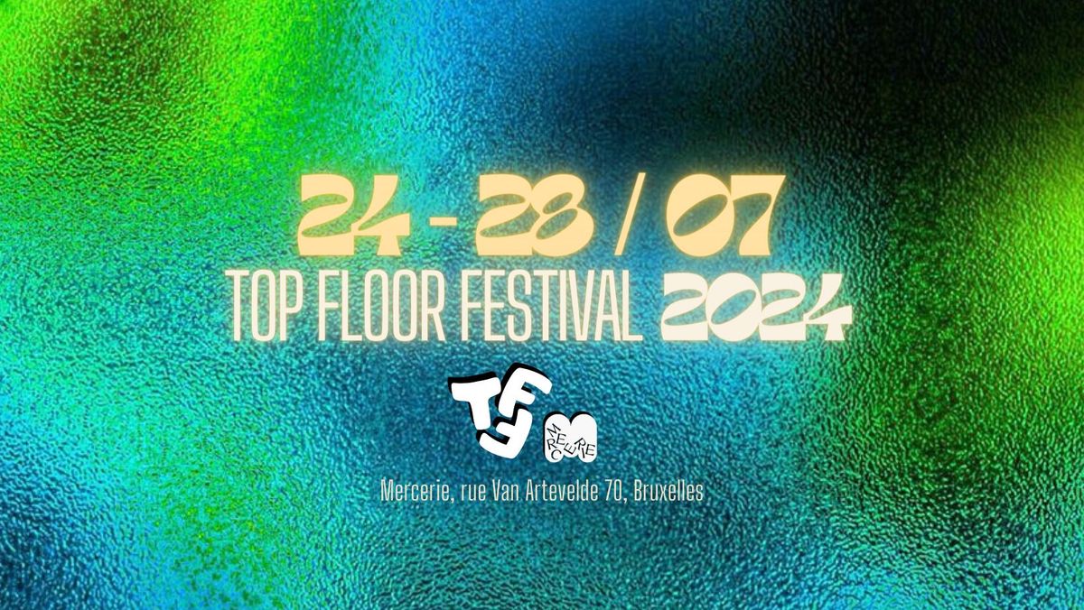 TOP FLOOR FESTIVAL 2024 \/\/ 4th Edition