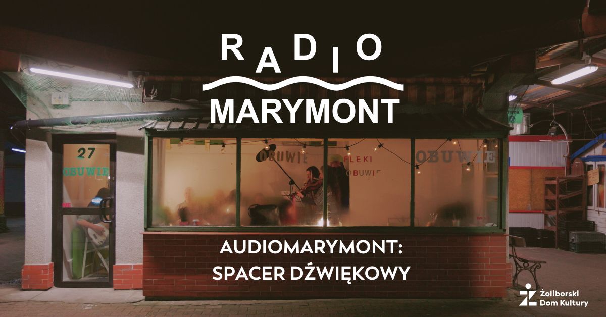 AudioMarymont: spacer d\u017awi\u0119kowy