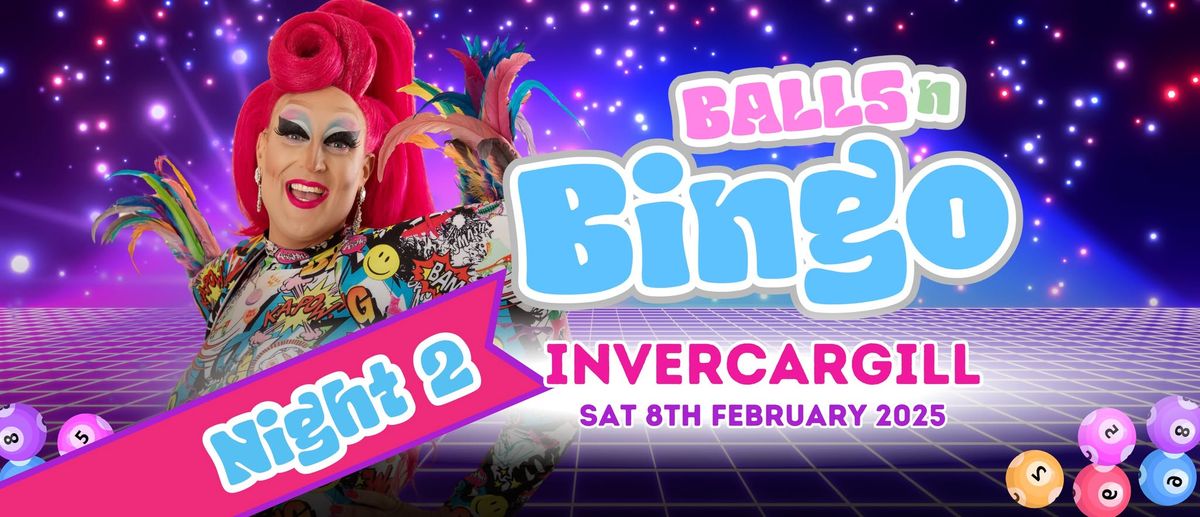 Balls N Bingo! (Invercargill) Night 2!