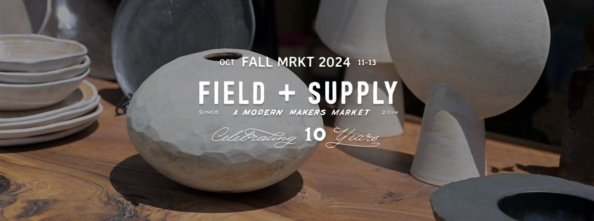 FIELD + SUPPLY FALL MRKT 2024