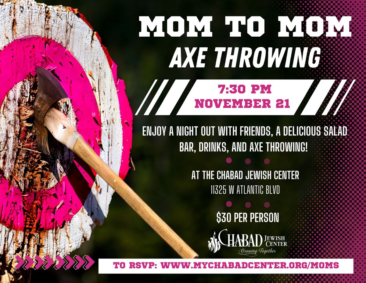 Mom to Mom: Axe Throwing