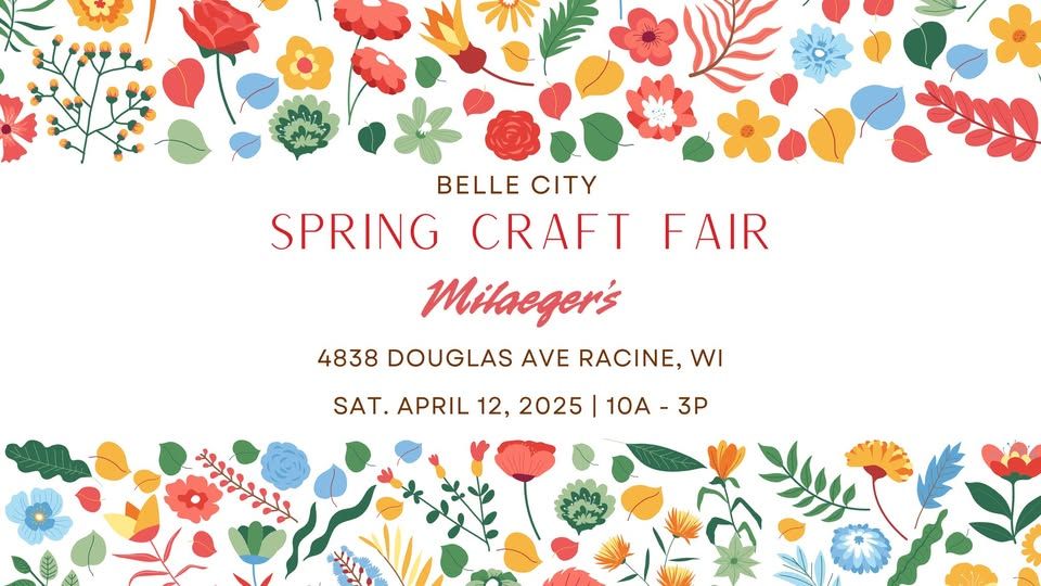 Belle City Spring Craft Fair - Racine Store