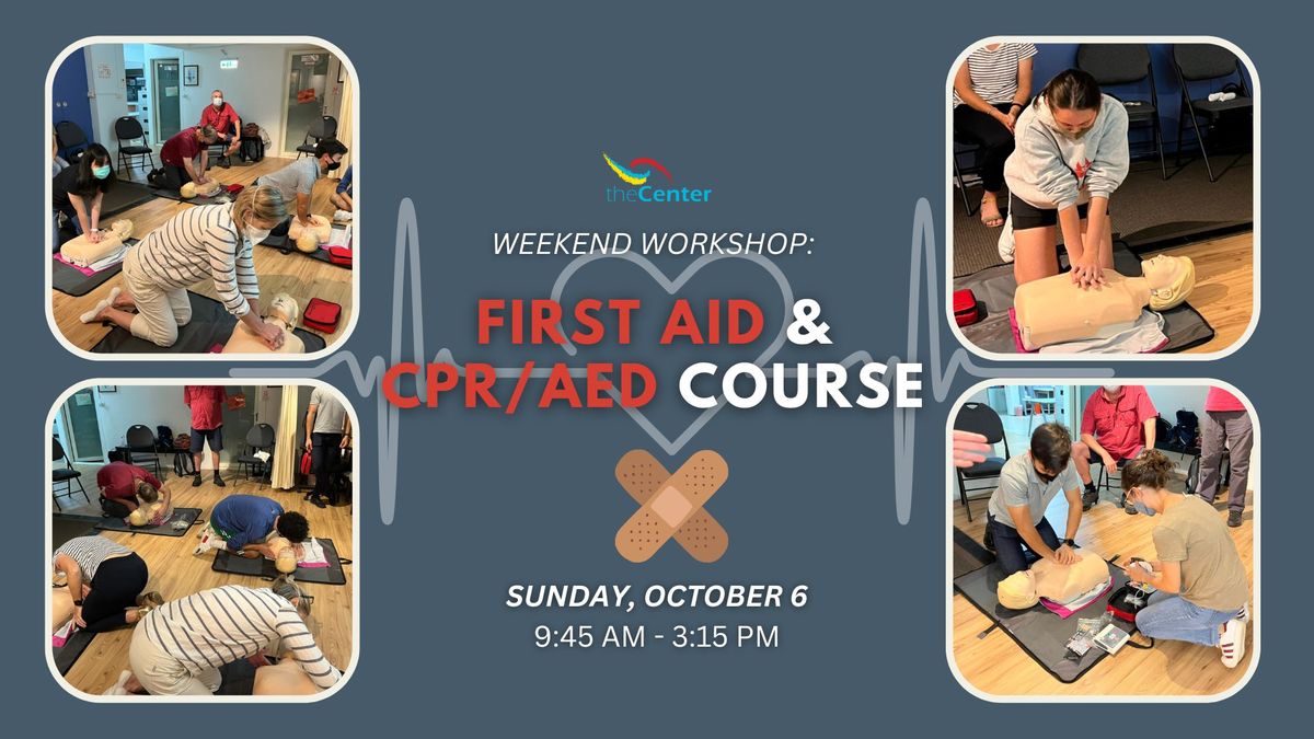 The Center Weekend Activity: First Aid and CPR\/AED Course