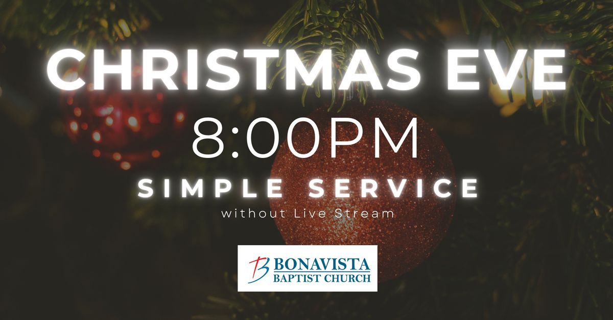 Christmas Eve Service at Bonavista Baptist Church