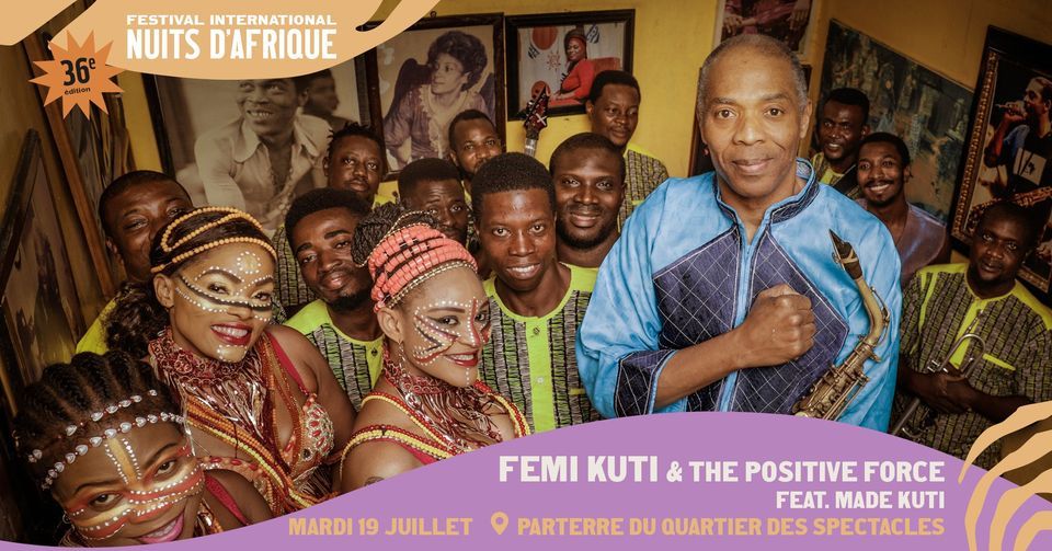 Femi Kuti & The Positive Force ft M\u00e1d\u00e9 Kuti  | Festival international Nuits d'Afrique 2022